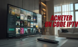 Acheter Un Code IPTV : Top 11 Abonnement En 2025