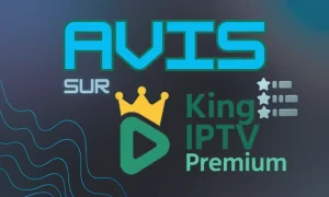 KingIPTVPremium [Avis 2026] : Ce Qu’il Faut Savoir
