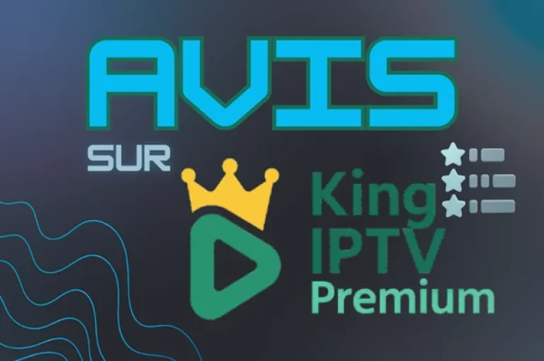 KingIPTVPremium [Avis 2026] : Ce Qu’il Faut Savoir