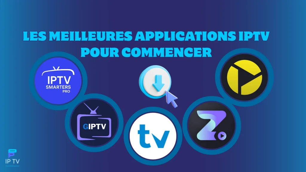 meilleures applications IPTV pour commencer